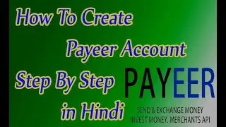 How To Create Payeer Account in India Step By Step in Hindi