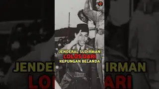 MOMEN SAAT JENDERAL SOEDIRMAN BERHASIL LOLOS DARI KEPUNGAN PASUKAN BELANDA