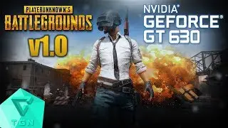 PlayerUnknown's Battlegrounds (v1.0) | Gameplay ON GT630 2GB DDR3 [HD]
