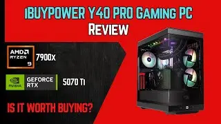 iBUYPOWER Y40 PRO Black Gaming PC Review | RTX 5070 Ti + Ryzen 9 7900X | Y40BA9N57T01