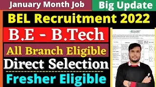 BEL Recruitment 2022 | Direct Interview | All Branch | Fresher | BEL Job Notification 2022