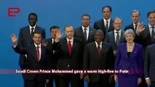 Saudi Crown Prince Mohammed gave a warm high-five to Putin