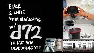 Develop Black and White Film at Home&mdash;Part 2. Process (D72 Dektol)