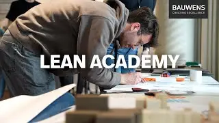 LEAN Academy bei Bauwens &ndash; Schlank bauen, besser verstehen