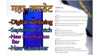 Realme 3 Pro: Digital Wellbeing Update 🔥 5th sept. Patch | Notification shade & Launcher change