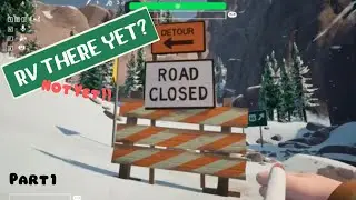 RV There Yet ~ New Map! - Part 1