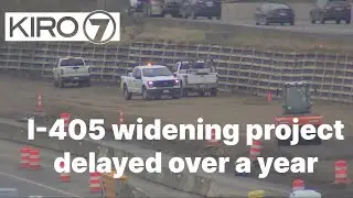 Massive 18-month delay in I-405 widening project