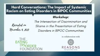 Hard Conversations: The Impact of Systemic Racism on Eating Disorders in BIPOC Communities
