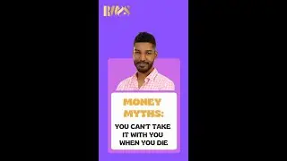 Money Myths: You can&rsquo;t take it with you when you die! Money Tips, Tricks & Tactics #14 (Clip)