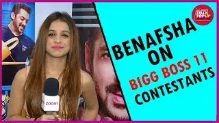 Benafsha Soonawalla Talks About Bigg Boss 11  Contestants | Full Interview | Evicted Contestant