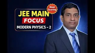 FAST TRACK REVISION OF MODERN PHYSICS PART 2 FOR JEE MAIN 2026 BY D B SINGH