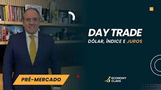 Day Trade: Prepara&ccedil;&atilde;o de Mercado - 08-01-2026 [Pr&eacute;-Abertura do Mercado Financeiro | Macroeconomia]