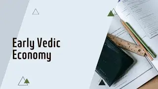 #Early Vedic Economy #aboutthingsandstuff