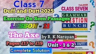 Class 7 Duff and Dutt English | Lesson 11 The Axe by R.K. Narayan | Unit 1 & 2 Seen Passage Solution