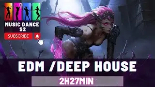 The Best EDM Sounds 🎧 EDM Music Mix 🎧 Music Dance S2 From Popular Sounds 🎧 EDM Bass Boosted
