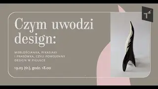 Czym uwodzi design: Meblościanka, pikasiaki i prasówka, powojenny design w pigułce - K. Jasiołek