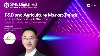 F&B and Agriculture Market Trends and Export Opportunities with Alibaba.com