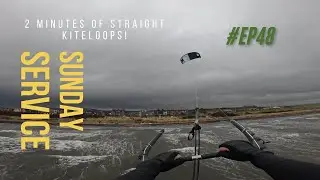 Sunday service. 2 minutes of kiteloops! #ep48
