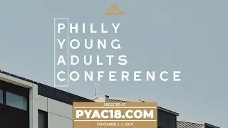 Philly Young Adults Conference 2018