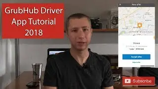 GrubHub Delivery App for Drivers Tutorial