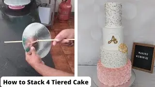 How to stack 4 tiered wedding cake so easy way.