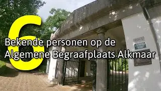 6 bekende personen op de Algemene begraafplaats Alkmaar