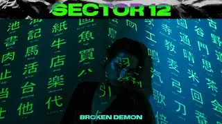 Broken Demon - SECTOR 12 [VISUALIZER]