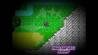 FF1 飛空艇 アレンジ Final Fantasy I Airship Arrange
