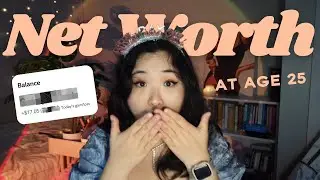 My net worth at 25 💰 (after 3 months of no pay)