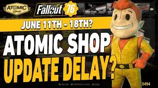 Fallout 76 Atomic Shop Update | June 11th