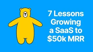 7 Lessons Growing a SaaS to $50K MRR