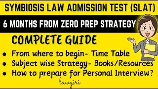 Symbiosis Law School Entrance Test |How to prepare for SLAT  in 6 months  from Zero  Strategy