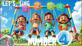 Number 4 Song for Kids 🎵 | Fun Counting & Learning! #kidsmusic #kidssong #learntocount #kids