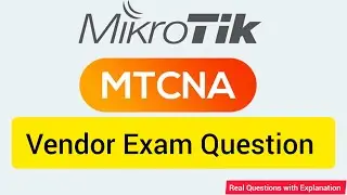 MTCNA Vendor Exam Preparation | All Question Solve With Explanation | Mikrotik Certification : part2