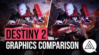 DESTINY 2 | PC Graphics Comparison - Low to Ultra Settings