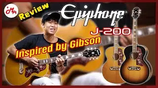 รีวิวกีตาร์โปร่งไฟฟ้า Epiphone ที่ได้รับแรงบันดาลใจจาก Gibson SJ-200 จากยุค 1973 !  / Epiphone J-200