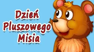 🧸 Dzień Pluszowego Misia \ Film edukacyjny