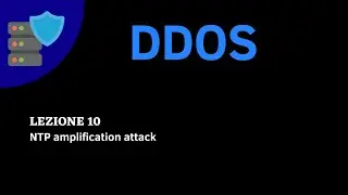 CyberDefense - Lezione 10 - NTP Amplification Attack (come funziona, detection, mitigation)