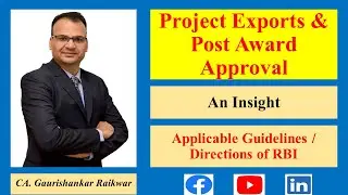 Project Exports & Post Award Approval- An Insight