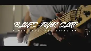 Blues Funk Slap Bass Solo Riff. BASSLine Of A Week #8