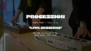 Live Sessions @ Tiki La La | Procession 