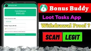 Bonus Buddy App Real or Fake | Earning Kaise Kare | Withdrawal proof