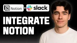 Как интегрировать Notion со Slack (Учебник 2025)