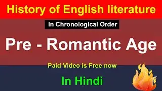 Pre - Romantic Age in English Literature | History of English Literature | William Wordsworth