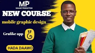 NEW COURSE: Barashada Mobile Graphic Design | Grafike App Tutorial (Somali)&rdquo;