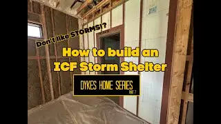How to build an ICF Storm shelter / Dykes Home Series Part 7