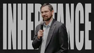 Inheritance | Pastor Israel Darnell