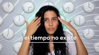 Qu&eacute; Es El Tiempo?  | Astrea