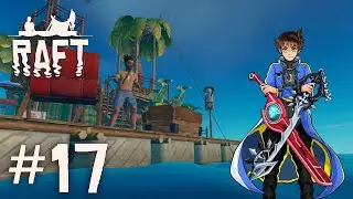 Raft Multiplayer World Playthrough with Chaos, Lauren & Shroom part 17: Reaching Caravan Town