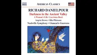 Richard Danielpour - Darkness in the Ancient Valley